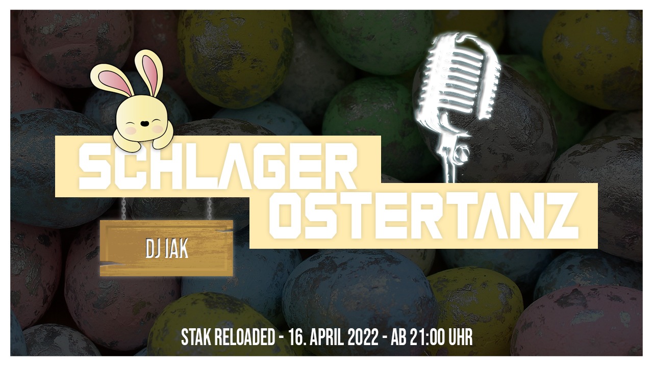 16. April 2022 Schlager Ostertanz - STAKreloaded